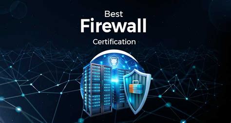 Best Firewall Certification 2022