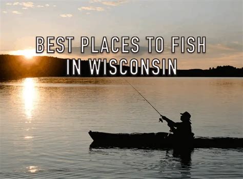 Best fishing spots in Wisconsin