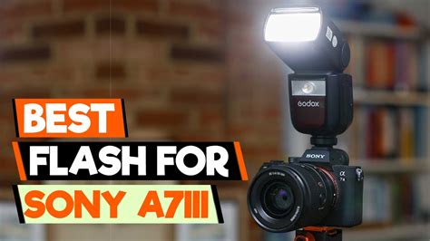 Best Flash Sony A7Iii