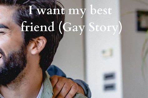 BEST FRIEND GAY STORY