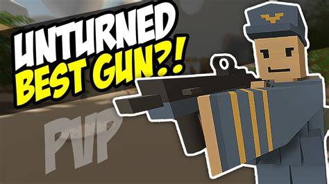 Best Gun In Unturned 