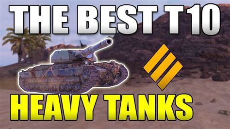 best heavy tanks wot console