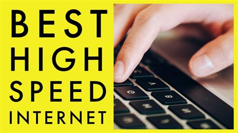 best high speed internet providers in my area