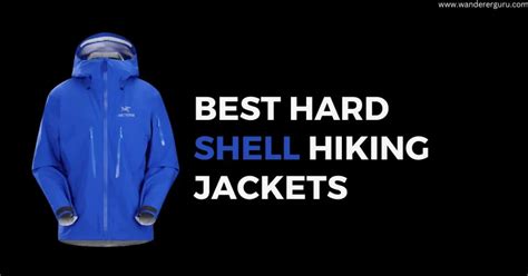 Best Hiking Hard Shell Jacket