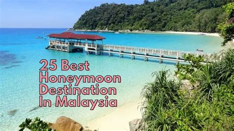 best honeymoon destinations in malaysia