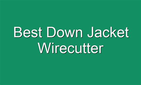 Best Jacket Wirecutter