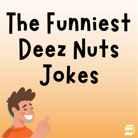 Best Jokes Deez Nuts