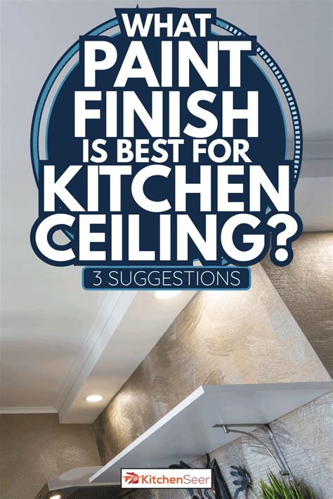 best kitchen ceiling paint