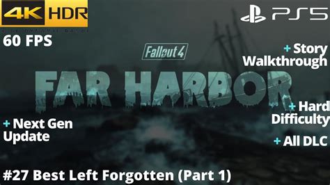 Best Left Forgotten Fo4 Walkthrough