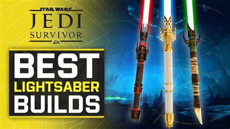 best lightsaber builds jedi survivor