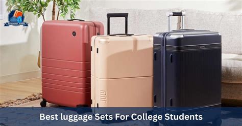 Best Luggage For A College Student
