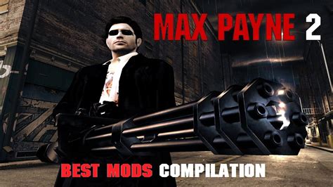 best max payne 2 mods