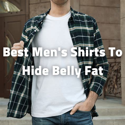 Get Rid of Belly Pooch: Top 10 Men's Shirts to Camouflage Your Midsection