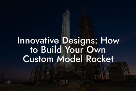 Best Model Rocket Designs