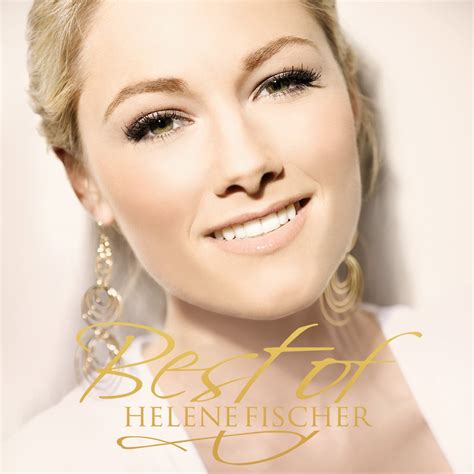 best of helene fischer songs