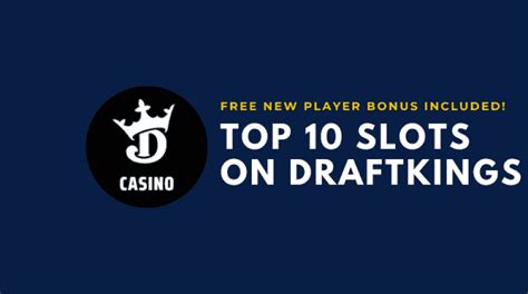 best online casino slots on draftkings bonus