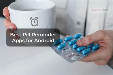  62 Most Best Pill Reminder App For Android In 2023