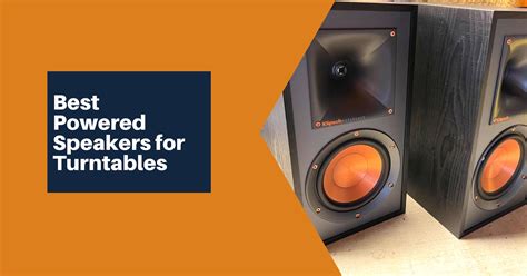Best Powered Speakers For Turntable