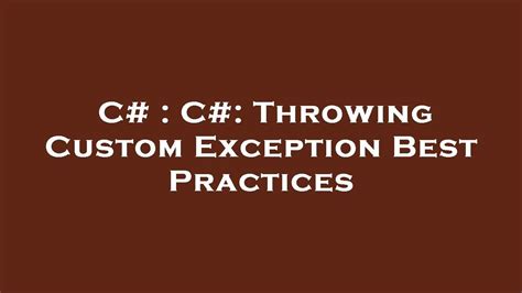 Best Practices For Throwing Exceptions C
