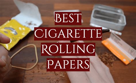 Best Rolling Papers For Cigarettes Reddit