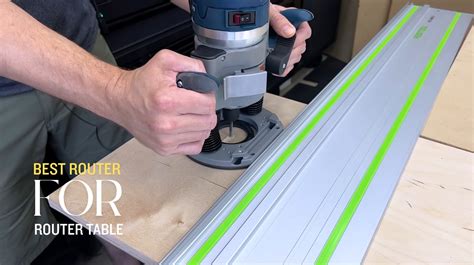 Best Router For Use In Router Table