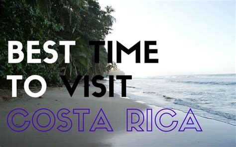 best season to travel to costa rica