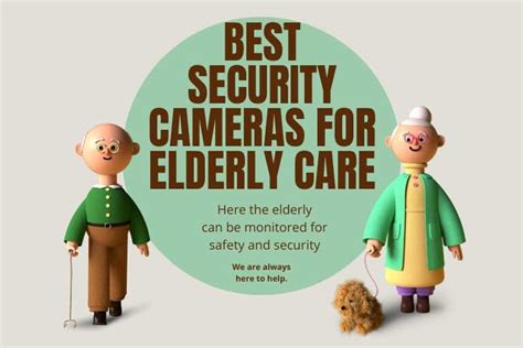 best security cameras for elderly