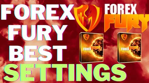best setting for forex fury