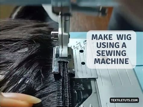 Best Sewing Machine For Making Wigs