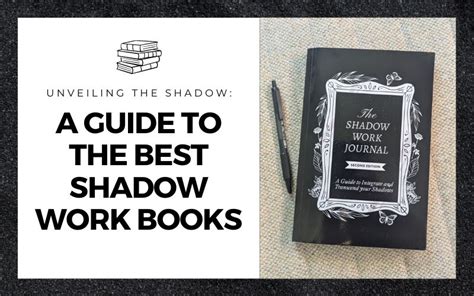 Unleash Your Inner Power: Top 5 Best Shadow Work Books to Master Your True Self