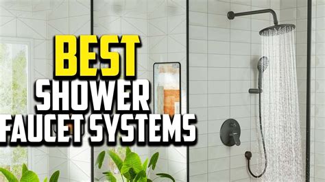Best Shower Faucet Systems