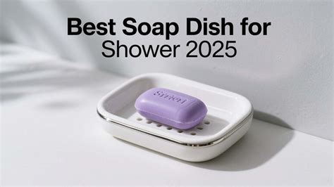 Best Soap Dish Shower
