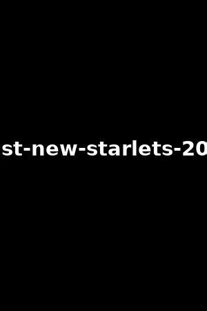 best starlets new 2012