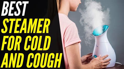 Best Steamer For Cold