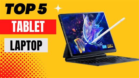 best tablet laptop for work
