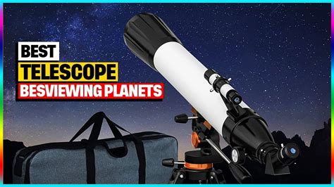Best Telescope For Viewing Planets And Deep Space Objects