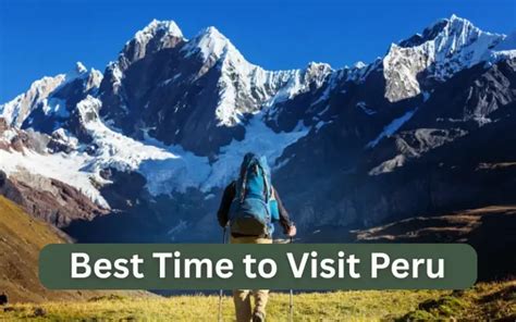 best time visit peru