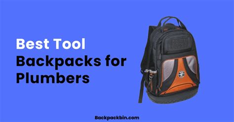 Best Tool Backpack For Plumbers