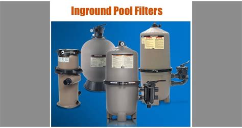 Best Type Of Pool Filter For Inground Pool