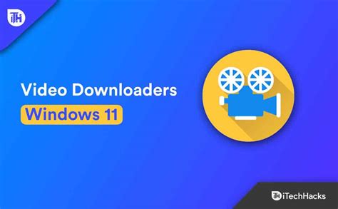 best video downloader for windows 11 free