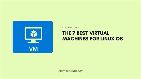 best virtual machine player in linux