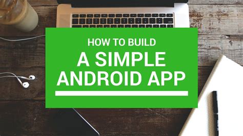  62 Essential Best Way To Build Simple Android App Best Apps 2023