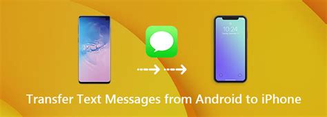 best way to transfer text messages from android to iphone