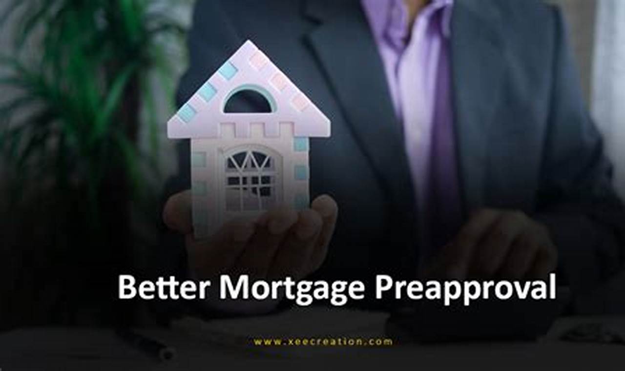 better mortgage preapproval