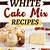 betty crocker white cake mix recipe ideas
