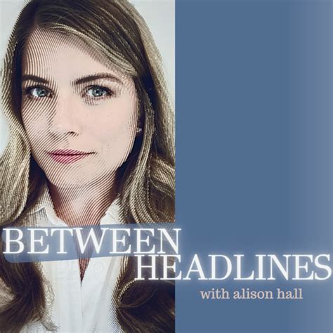 between the headlines