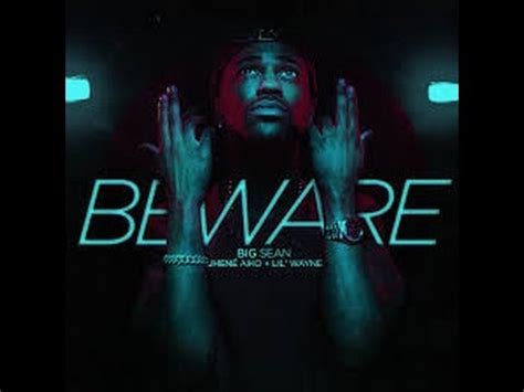 Beware Big Sean
