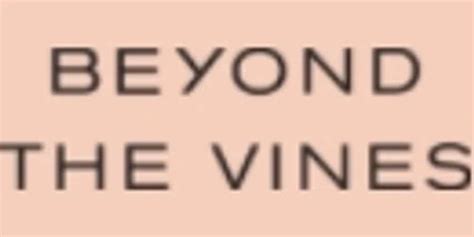 Beyond The Vines Discount Code