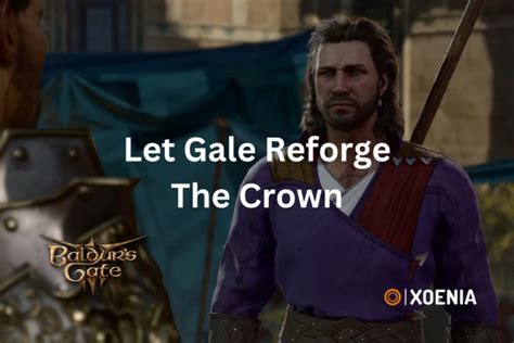 bg3 should i let gale reforge the crown