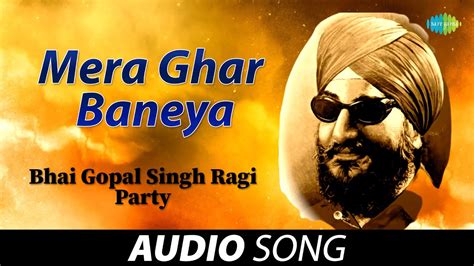 bhai gopal singh ji ragi mp3 download